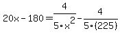 20x-180=4%2F5x%5E2-4%2F5%28225%29