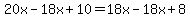 20x-18x%2B10=18x-18x%2B8