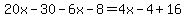20x-30-6x-8=4x-4%2B16