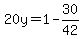20y=1-30%2F42