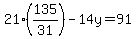 21%28135%2F31%29-14y=91