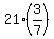 21%2A%283%2F7%29