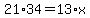 21%2A34=13%2Ax