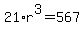 21%2Ar%5E3=567