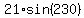 21%2Asin%28230%29