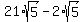 21%2Asqrt%285%29+-+2%2Asqrt%285%29