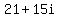 21%2B15i