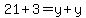 21%2B3=y%2By