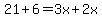 21%2B6=3x%2B2x%29