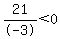 21%2F-3%3C0