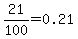 21%2F100+=+0.21