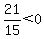 21%2F15%3C0