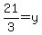 21%2F3=y