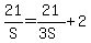 21%2FS+=+21%2F%283S%29+%2B+2