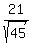 21%2Fsqrt%2845%29
