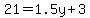 21=1.5y%2B3