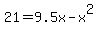 21=9.5x-x%5E2