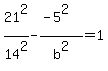 21%5E2%2F14%5E2-%28-5%5E2%29%2Fb%5E2=1