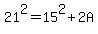 21%5E2=15%5E2%2B2A