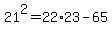 21%5E2=22%2A23-65