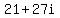 21+%2B+27i