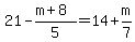 21-%28m%2B8%29%2F5=14%2Bm%2F7