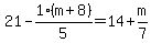 21-1%2A%28m%2B8%29%2F5=14%2Bm%2F7