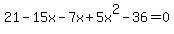 21-15x-7x%2B5x%5E2-36=0