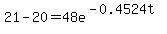 21-20=48e%5E%28-0.4524t%29