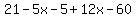 21-5x-5%2B12x-60