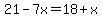 21-7x=18%2Bx
