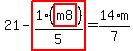 21-highlight_red%28+1%2A%28highlight_red%28+m8+%29%29%2F5+%29=14%2Am%2F7