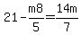21-m8%2F5=14m%2F7