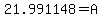 21.991148=A