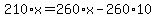 210%2Ax=260%2Ax-260%2A10%29