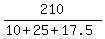 210%2F%2810%2B25%2B17.5%29
