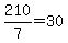 210%2F7=30