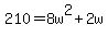 210+=+8w%5E2+%2B+2w