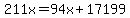 211x=94x%2B17199