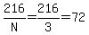 216%2FN+=+216%2F3+=+72