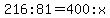 216%3A81=400%3Ax