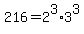 216=2%5E3%2A3%5E3