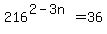 216%5E%282-3n%29=36