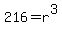 216+=+r%5E3