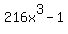 216x%5E3-1
