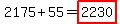 2175%2B55=highlight%282230%29