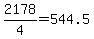 2178%2F4=544.5
