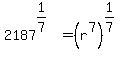 2187%5E%281%2F7%29+=+%28r%5E7%29%5E%281%2F7%29
