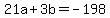 21a%2B3b=-198