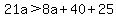 21a%3E8a%2B40%2B25